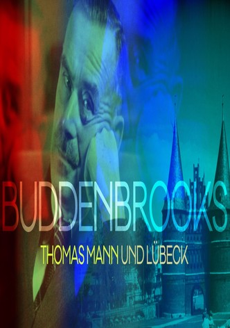 Buddenbrooks - Thomas Mann und Lübeck