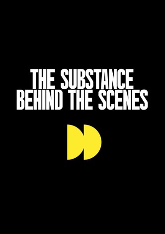 The Making of The Substance