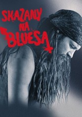 Skazany na bluesa