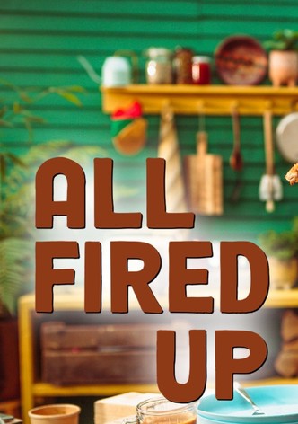 All Fired Up