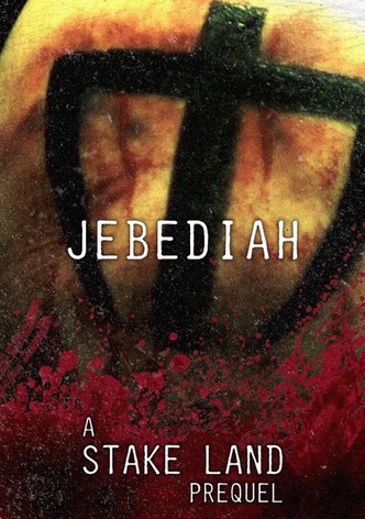 Stake Land: Jebediah