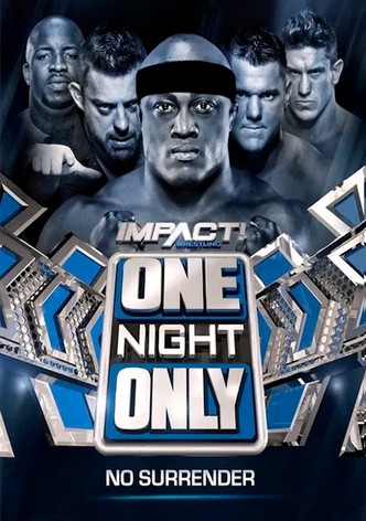 IMPACT Wrestling: One Night Only: No Surrender 2017