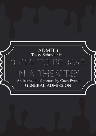 How to Behave in a Theatre