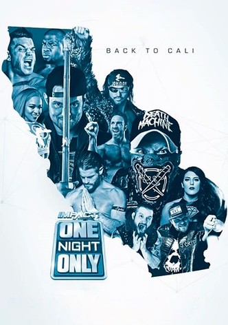 IMPACT One Night Only: Back to Cali