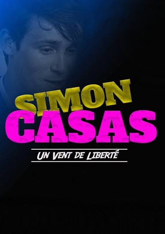 Simon Casas, un vent de liberté