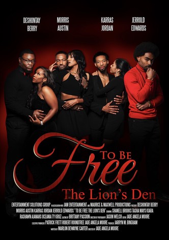 To Be Free: The Lion's Den