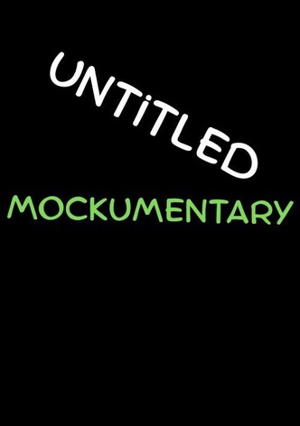 Untitled Mockumentary Comedy