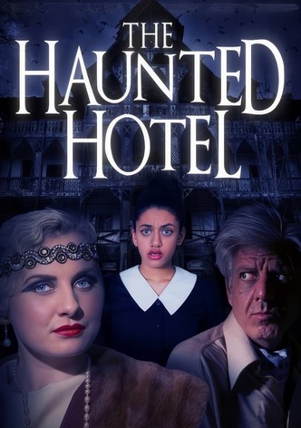 The Haunted Hotel