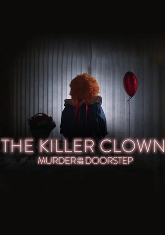 Killer Clown - Murder at the front door