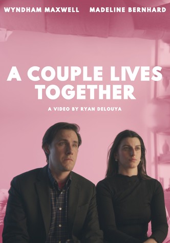 A Couple Lives Together