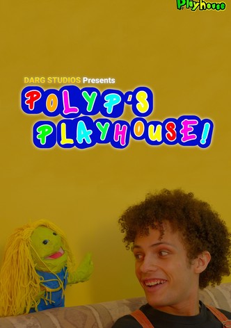 Polyp's Playhouse