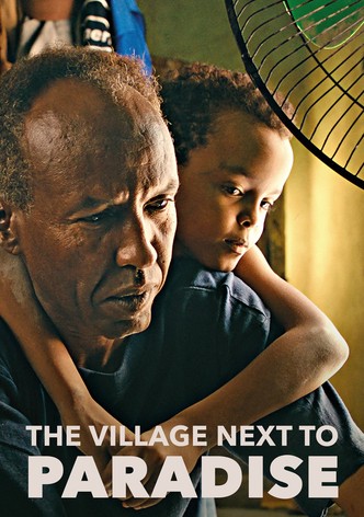 The Village Next to Paradise