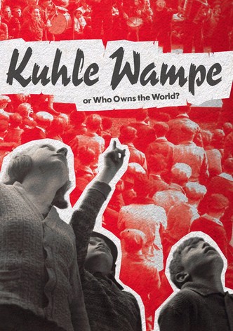 Kuhle Wampe or Who Owns the World?