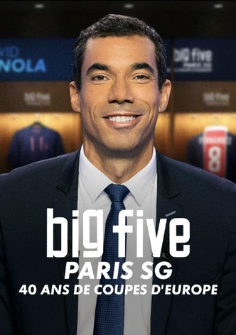 Big Five: Paris SG, 40 ans de coupes d'Europe