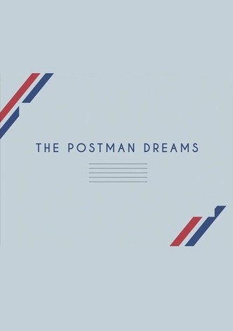 The Postman Dreams