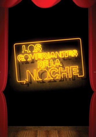 Los Comediantes de La Noche