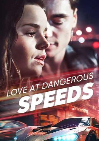 Love at Dangerous Speeds