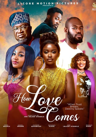 How Love Comes