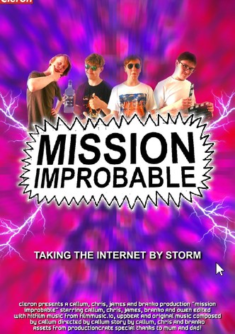 Mission: Improbable