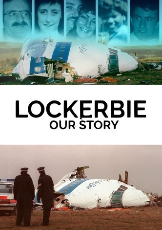 Lockerbie: Our Story