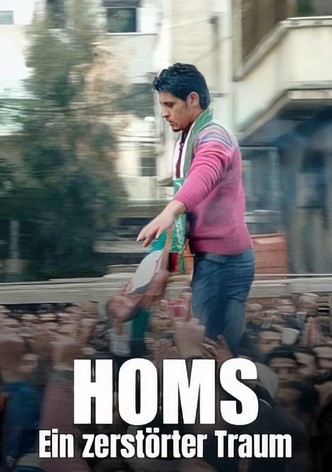 Homs - Ein zerstörter Traum