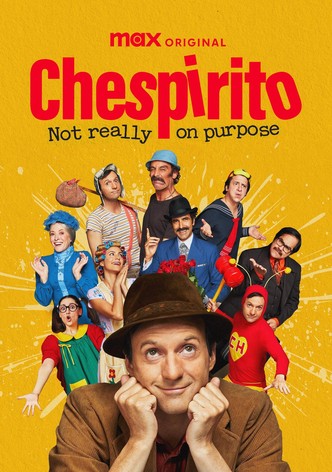Chespirito: Not Really on Purpose