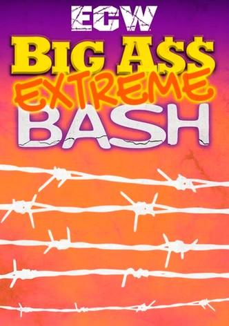 ECW Big Ass Extreme Bash