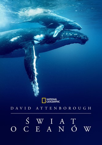 David Attenborough Świat oceanów