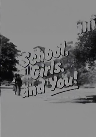 School, Girls, and You!