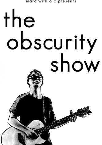 Marc With a C Presents: "The Obscurity Show"