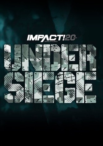 IMPACT Wrestling: Under Siege 2022