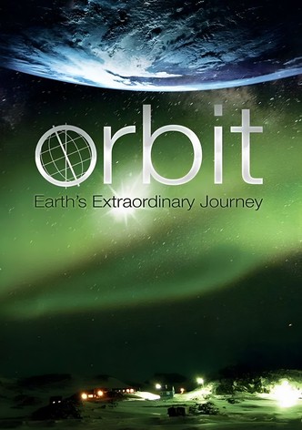 Orbit - Die unglaublich Reise der Erde