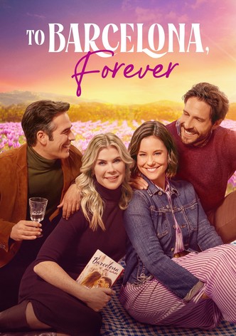 To Barcelona, Forever