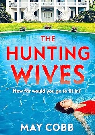 The Hunting Wives - Season 1