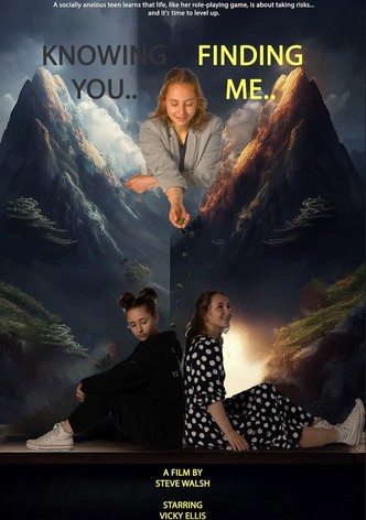 Knowing You... Finding Me