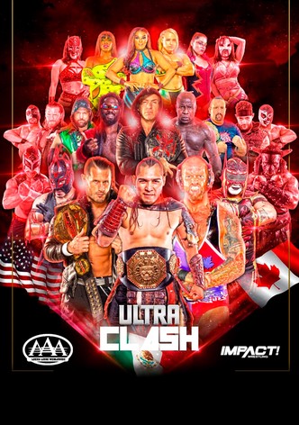 IMPACT Wrestling x AAA: Ultra Clash 2023
