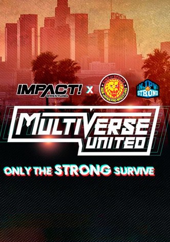 IMPACT Wrestling x NJPW: Multiverse United: Only The Strong Survive