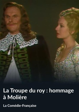 La Troupe du roy: hommage à Molière