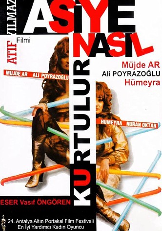 Asiye Nasıl Kurtulur