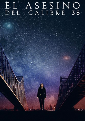 El asesino del calibre 38