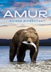 Amur: Asiens Amazonas