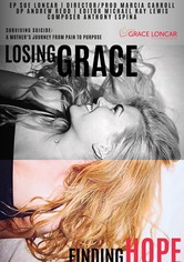Losing Grace Finding Hope