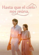 Hasta que el cielo nos reúna