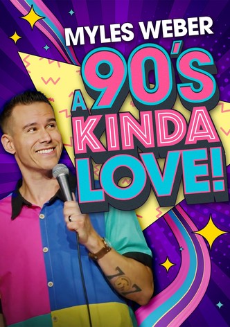Myles Weber: A 90s Kinda Love
