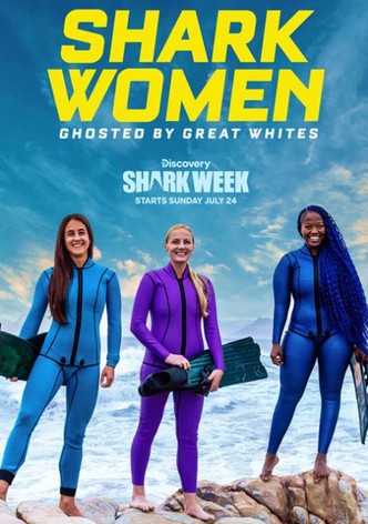 Shark Women: Ghosted by Great Whites