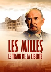 Les Milles, le train de la liberté