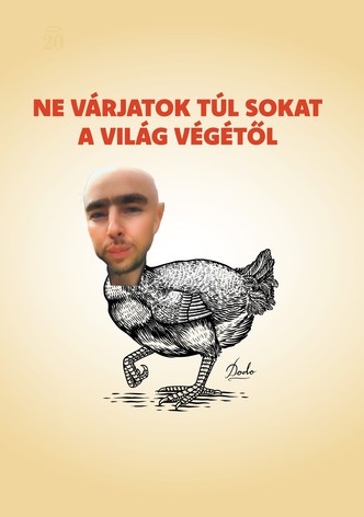 Ne várjatok túl sokat a világvégétől