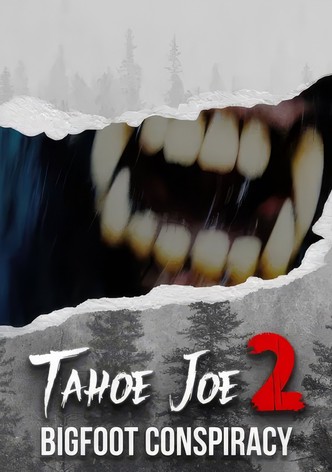 Tahoe Joe 2: The Sierra Nevada Bigfoot Conspiracy