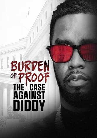 Burden of Proof: The Case Against Diddy