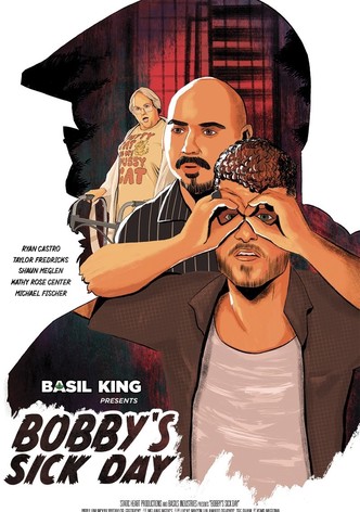 Basil King Presents: Bobby's Sick Day